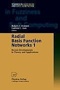 Radial Basis Function Networks 1: Recent Developments in Theory and Applications