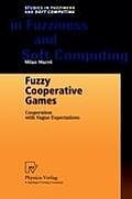 Fuzzy Cooperative Games: Cooperation with Vague Expectations