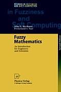 Fuzzy Mathematics: An Introduction for Engineers and Scientists