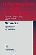 Networks: Standardization, Infrastructure, and Applications