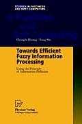 Towards Efficient Fuzzy Information Processing: Using the Principle of Information Diffusion