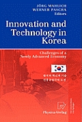 Innovation and Technology in Korea: Challenges of a Newly Advanced Economy