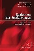 Evaluation Des Justizvollzugs: Ergebnisse Einer Bundesweiten Feldstudie
