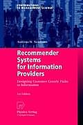 Recommender Systems for Information Providers: Designing Customer Centric Paths to Information