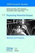 Projecting Potential Output: Methods and Problems