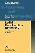 Radial Basis Function Networks 2: New Advances in Design