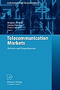 Telecommunication Markets: Drivers and Impediments