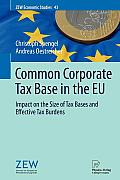 Common Corporate Tax Base in the EU: Impact on the Size of Tax Bases and Effective Tax Burdens
