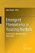 Emergent Phenomena in Housing Markets: Gentrification, Housing Search, Polarization