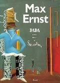 Max Ernst Dada & The Dawn Of Surrealism