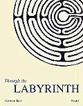 Through the Labyrinth Designs & Meanings Over 5000 Years