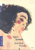 Egon Schiele Eros & Passion