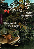 Henri Rousseau Dreams Of The Jungle