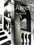 Atget The Pioneer