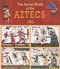 Secret World Of The Aztecs