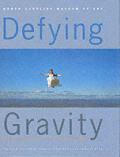 Defying Gravity Contemporary Art & Fligh