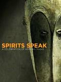 Spirits Speak A Celebration of African Masks