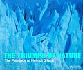 Triumph of Nature The Paintings of Helmut Ditsch