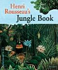 Henri Rousseaus Jungle Book