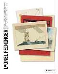 Lyonel Feininger The Loebermann Collecti