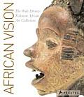African Vision The Walt Disney Tishman African Art Collection