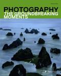Photography The Groundbreaking Moments