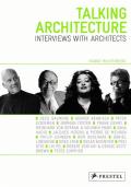 Talking Architecture Interviews With Architects