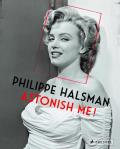 Philippe Halsman Astonish Me