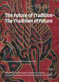 Future of Tradition Tradition of the Future