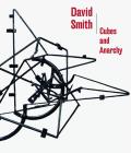 David Smith Cubes & Anarchy