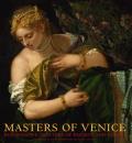 Masters of Venice Renaissance Painters of Passion & Power
