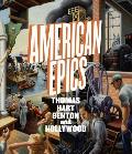American Epics Thomas Hart Benton & Hollywood
