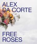 Alex Da Corte Free Roses