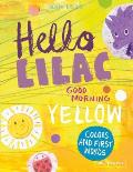 Hello Lilac Good Morning Yellow Colors & First Words
