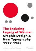 Enduring Legacy of Weimar Graphic Design & New Typography 1919 1933