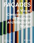 Facades A Visual Compendium of Modern Architectural Styles