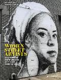Women Street Artists 24 Contemporary Graffiti & Mural Artists from around the World