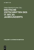 Deutsche Zeitschriften des 17. bis 20. Jahrhunderts