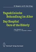 Tagesklinische Behandlung Im Alter / Day Hospital Care of the Elderly