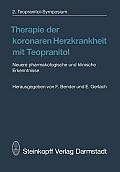 Therapie Der Koronaren Herzkrankheit Mit Teopranitol: Neuere Pharmakologische Und Klinische Erkenntnisse