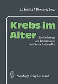 Krebs Im Alter: Zur Onkologie Und Immunologie Im H?heren Lebensalter