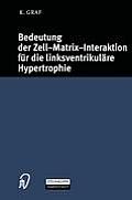 Bedeutung Der Zell-Matrix-Interaktion F?r Die Linksventrikul?re Hypertrophie