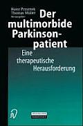 Der Multimorbide Parkinsonpatient: Eine Therapeutische Herausforderung