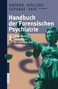 Handbuch der Forensischen Psychiatrie: Band 1: Strafrechtliche Grundlagen der Forensischen Psychiatrie