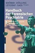 Handbuch Der Forensischen Psychiatrie: Band 5: Forensische Psychiatrie Im Privatrecht Und ?ffentlichen Recht