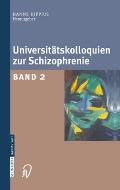Universit Tskolloquien Zur Schizophrenie: Band 2