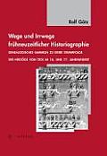 Wege Und Irrwege Fruhneuzeitlicher Historiographie: Genealogisches Sammeln Zu Einer Stammfolge Der Herzoge Von Teck Im 16. Und 17. Jahrhundert