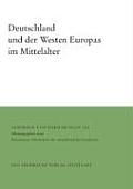 Deutschland Und Der Westen Europas Im Mittelalter