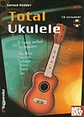 Total Ukulele: D-Tuning Method for Beginners [With CD]