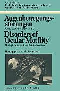 Augenbewegungsst?rungen / Disorders of Ocular Motility: Neurophysiologie Und Klinik / Neurophysiological and Clinical Aspects